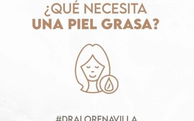 Cuidados para una piel grasa ¿Qué necesitas?